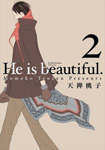 He is beautiful. II